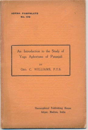 Item #19841 An Introduction to the Study of Yoga Aphorisms of Patanjali (Adyar Pamphlets No....