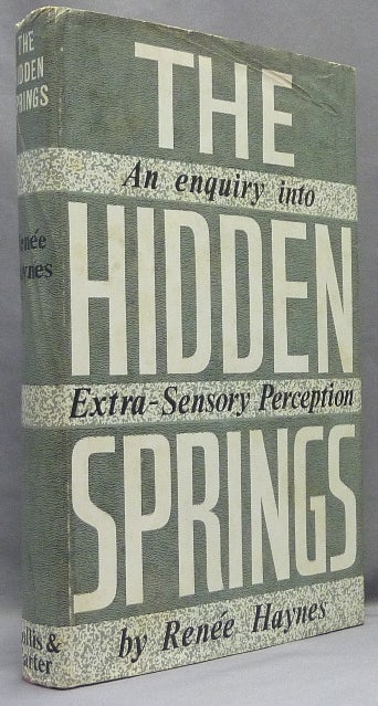 Item #20191 The Hidden Springs. An Enquiry into Extra-Sensory Perception. Renée HAYNES.