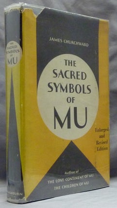 Item #20225 The Sacred Symbols of Mu. Colonel James CHURCHWARD