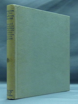 Item #20471 Religion in the Modern World. Viscount SAMUEL, R. H. THOULESS, Rev. T. CORBISHLEY,...