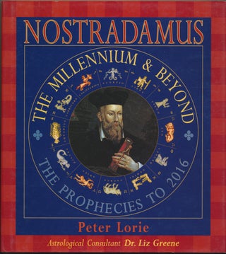 Item #2083 Nostradamus: The Millennium & Beyond - The Prophecies to 2016. Peter LORIE,...