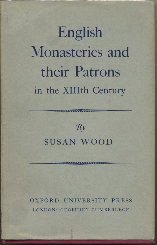 Item #21741 English Monasteries and their Patrons in the XIIIth Century. J. S. Watson V. H. Galbraith, R. B. Wernham.