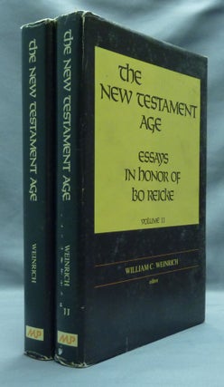 Item #21761 The New Testament Age: Essays in Honor of Bo Reicke ( 2 volumes ). William C. WEINRICH