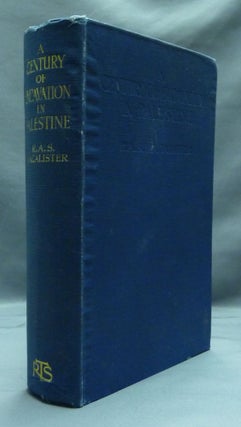 Item #21973 A Century of Excavation in Palestine. R. A. S. MACALISTER