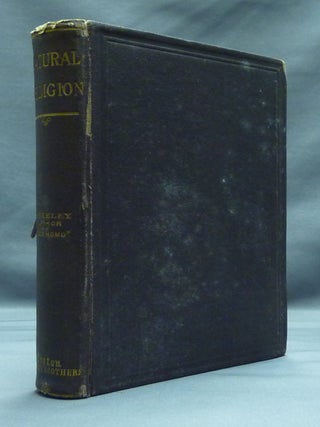 Item #21991 Natural Religion. By the Author of "Ecce Homo", John Robert Seeley