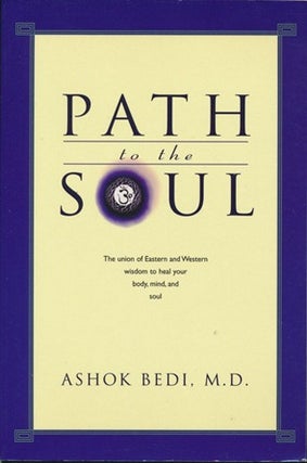 Item #22052 Path to the Soul. Ashok BEDI