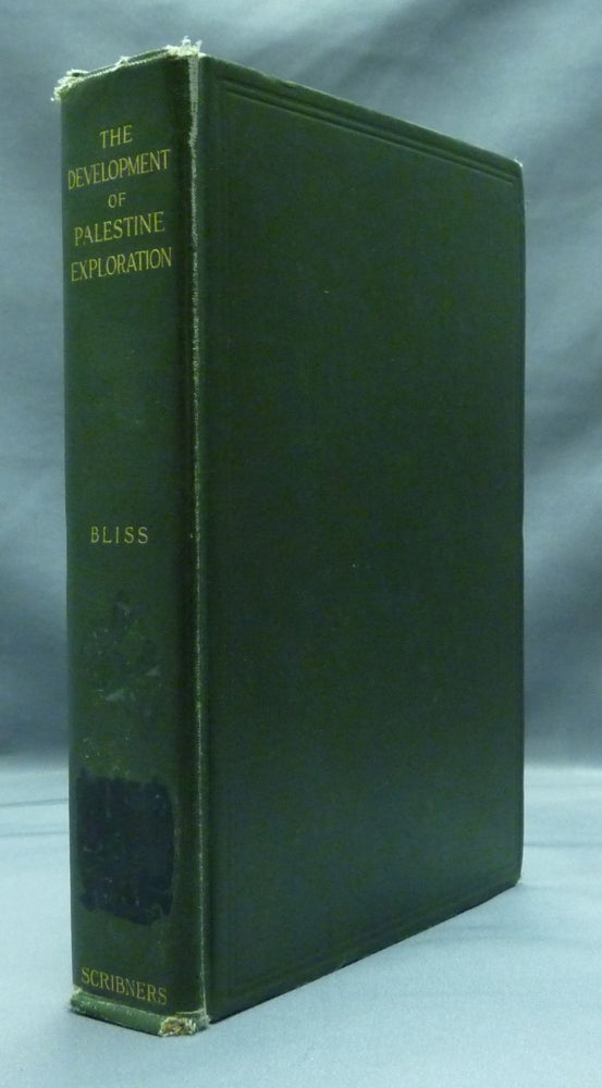 Item #22128 The Development of Palestine Exploration, being the Ely Lectures for 1903. Frederick Jones BLISS.