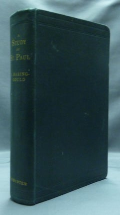 Item #22189 A Study of St. Paul: His Character and Opinions. S. BARING-GOULD