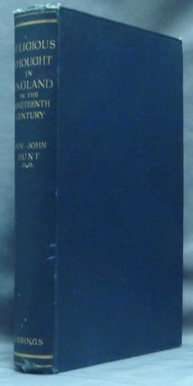 Item #23084 Religious Thought in England in the Nineteenth Century. Rev. John HUNT, D D
