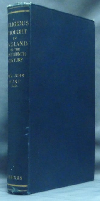 Item #23084 Religious Thought in England in the Nineteenth Century. Rev. John HUNT, D D.