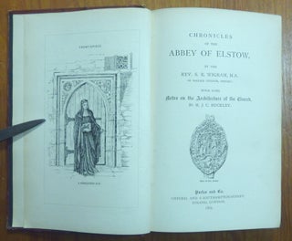 Chronicles of the Abbey of Elstow, With some notes on the Architecture of the Church.