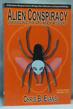 Item #23112 Alien Conspiracy: Unraveling the UFO/Alien Mystery ( Limited Researcher's Edition )....