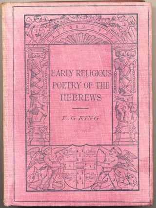 Item #23646 Early Religious Poetry of the Hebrews. E. G. KING