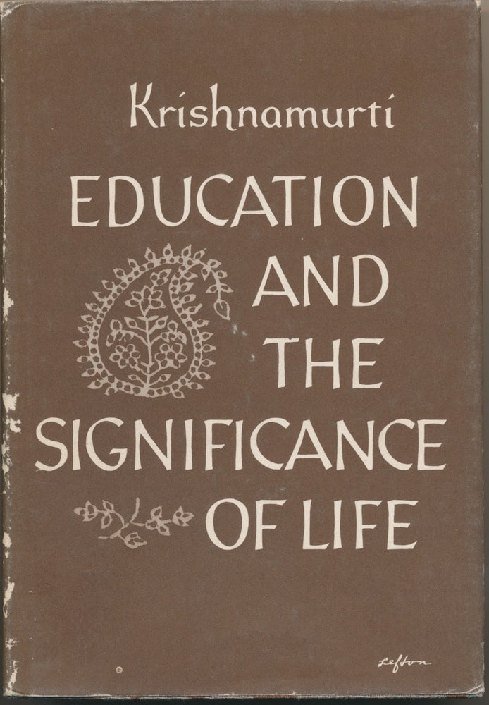 Item #23838 Education and the Significance of Life. J. KRISHNAMURTI.