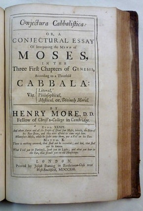 A Collection Of Several Philosophical Writings Of Dr. Henry More, Fellow of Christ's-College in Cambridge. As Namely, Antidote against Atheism. Appendix to the Said Antidote. Enthusiasmus Triumphatus. His Letters to Des Cartes, etc. Immortality of the Soul. Conjectura Cabbalistica.