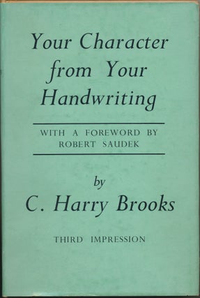 Item #23968 Your Character from Your Handwriting: A Guide to the New Graphology. C. Harry BROOKS,...