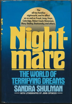 Item #24073 Nightmare: The World of Terrifying Dreams. JOHN SPENCER, Sandra SHULMAN