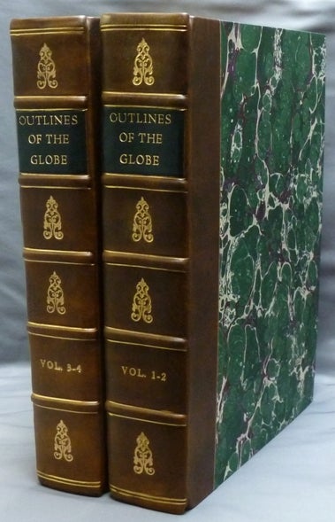 Item #25869 [ Outlines of the Globe ] Vol. I. The View of Hindoostan - Western Hindoostan, Vol. II The View of Hindoostan - Eastern Hindoostan; Vol. III The View of India Extra Gangem, China and Japan; Vol. IV The View of the Malayan Isles, New Holland, and the Spicy Islands. (Four volumes in Two). Thomas PENNANT.