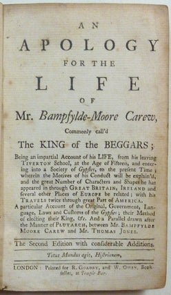 An Apology for the Life of Mr. Bampfylde-Moore Carew, Commonly call'd the King of the Beggars ....