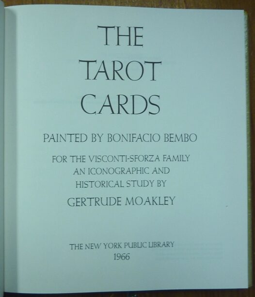 The Tarot Cards Painted by Bonifacio Bembo; For The Visconti