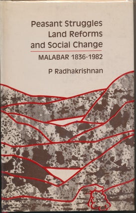 Item #27040 Peasant Struggles, Land Reforms and Social Change: Malabar, 1836 - 1982. P....