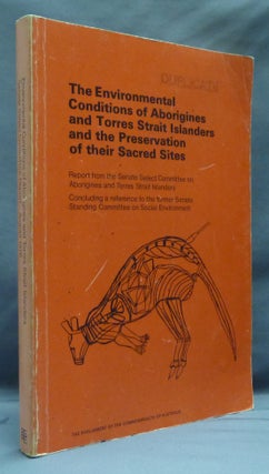 Item #27740 The Environmental Conditions of Aborigines and Torres Strait Islanders and the...