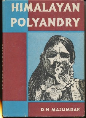 Item #27847 Himalayan Polyandry. Structure, functioning and culture change. A field-study of...