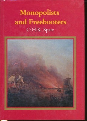 Item #27856 Monopolists and Freebooters. The Pacific Since Magellan, Volume II. O. H. K. SPATE