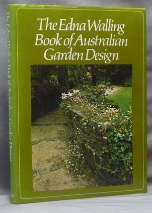 Item #27865 The Edna Walling Book of Australian Garden Design. Edna WALLING, Margaret BARRETT, Edits