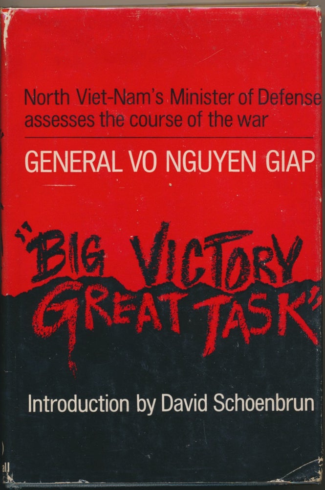 Item #27996 North Viet-Nam's Minister of Defense Assesses the Course of the War. General Vo Nguyen GIAP, David Schoenbrun.