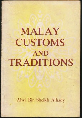 Item #28081 Malay Customs and Traditions. ALWI BIN SHEIKH ALHADY