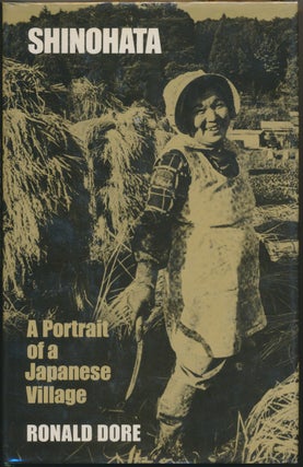 Item #28248 Shinohata: A Portrait of a Japanese Village. Ronald DORE