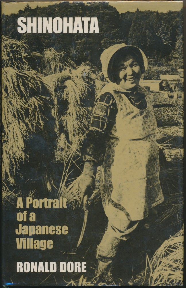 Item #28248 Shinohata: A Portrait of a Japanese Village. Ronald DORE.