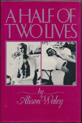 Item #28514 A Half of Two Lives. Alison WALEY, Hilary Spurling