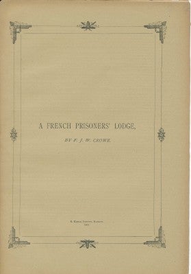 Item #29058 A French Prisoner's Lodge. F. J. W. CROWE