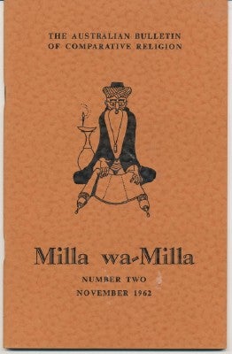 Item #29116 Milla wa-Milla. The Australian Bulletin of Comparative Religion. Number Two, November...