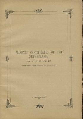 Item #29159 Masonic Certificates of The Netherlands. F. J. W. CROWE