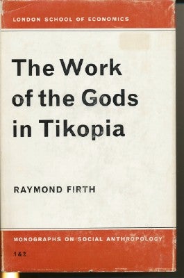 Item #29319 The Work of the Gods in Tikopia; London School of Economics Monographs on Social...