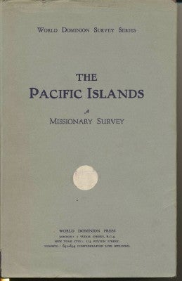 Item #29333 Missionary Survey of the Pacific Islands. J. W. BURTON, Alexander McLeish