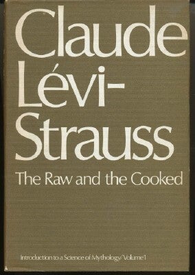 Item #29420 The Raw and the Cooked. Introduction to a Science of Mythology: I. John, Doreen...