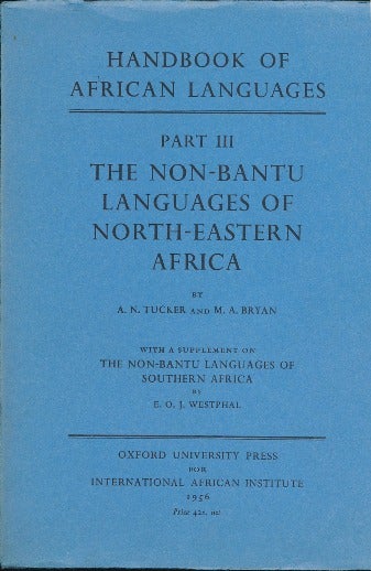 Item #29442 The Non-Bantu Languages of North-Eastern Africa. A. N. TUCKER, M. A. BRYAN.