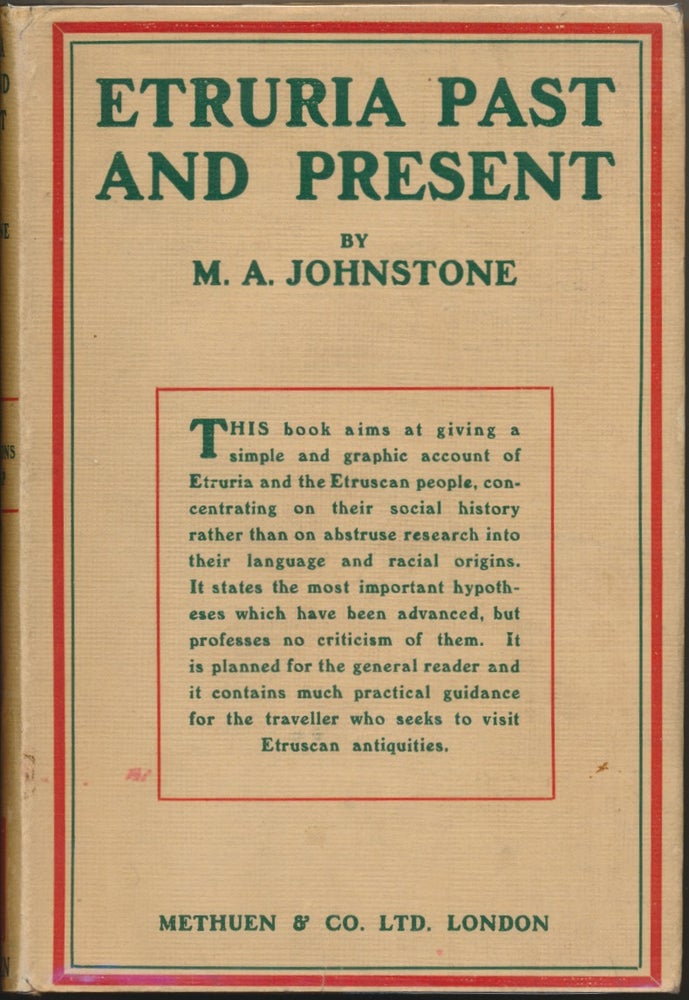 Item #29451 Etruria Past and Present. M. A. JOHNSTONE.