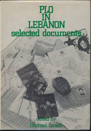 Item #29453 PLO In Lebanon: selected documents. Raphael ISRAELI