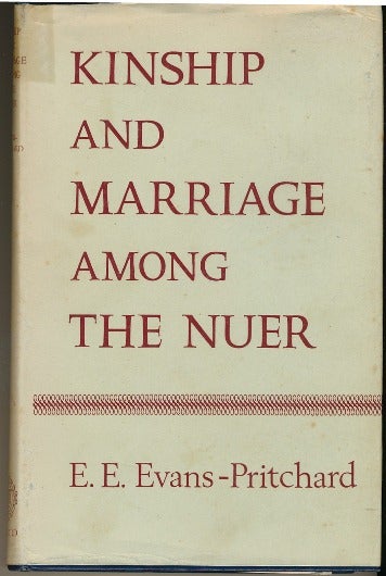 Item #29472 Kinship and Marriage Among The Nuer. E. E. EVANS-PRICHARD.