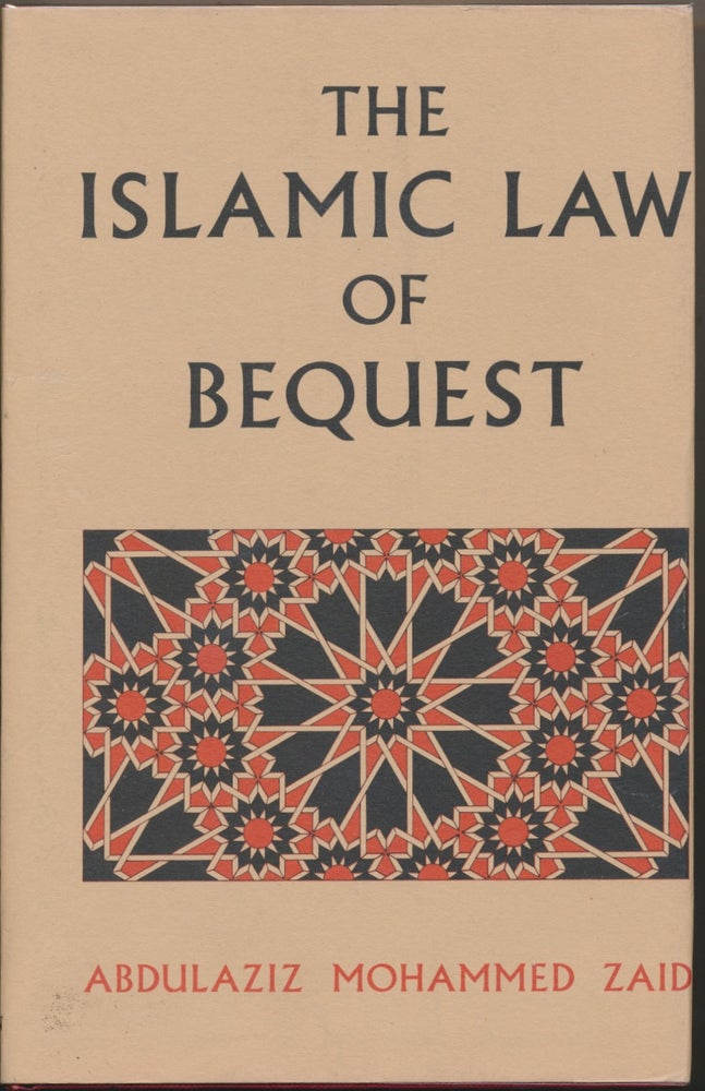 Item #29487 The Islamic Law of Bequest. Abdulaziz Mohammed ZAID.