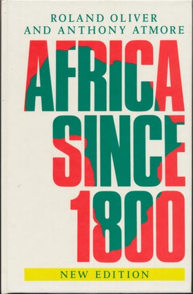 Item #29527 Africa Since 1800 (Fourth Edition). Roland OLIVER, Anthony ATMORE