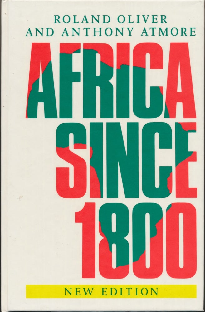 Item #29527 Africa Since 1800 (Fourth Edition). Roland OLIVER, Anthony ATMORE.