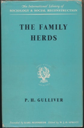 Item #29534 The Family Herds: A Study of Two Pastoral Tribes in East Africa, the Jie and Turkana....