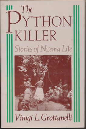 Item #29548 The Python Killer: Stories of Nzema Life. Vinigi L. GROTTANELLI
