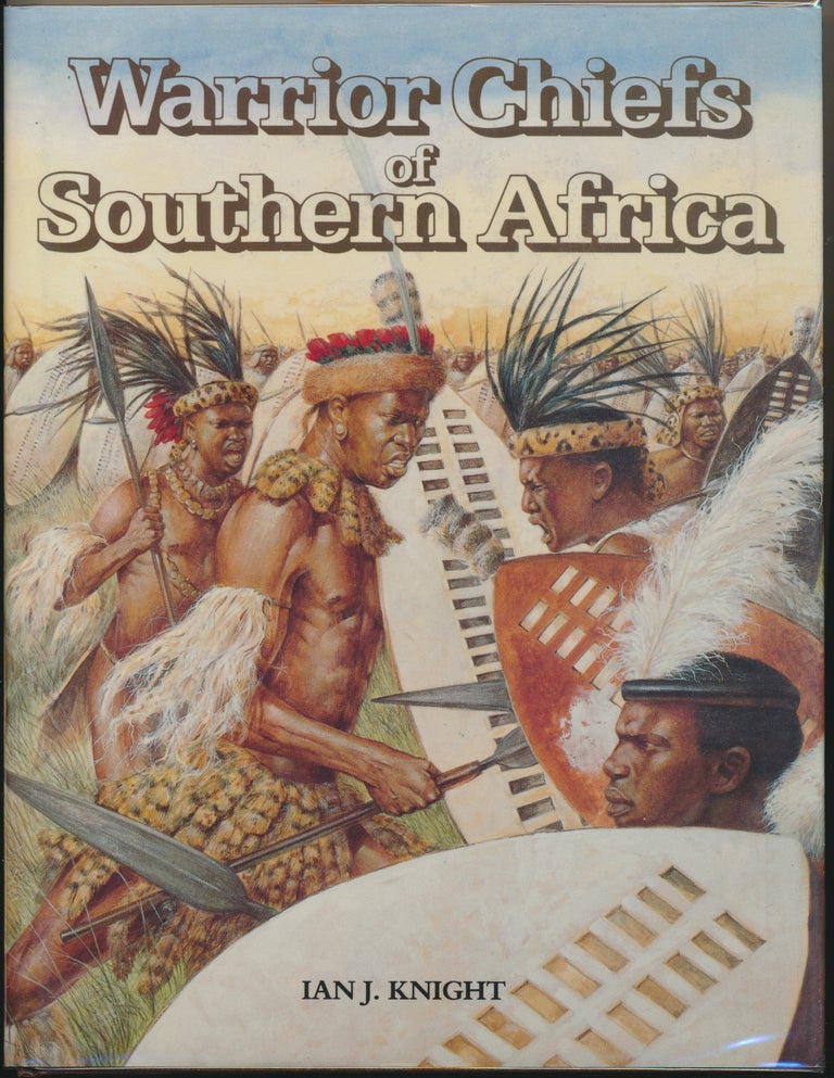 Item #29549 Warrior Chiefs of Southern Africa. Ian J. KNIGHT.